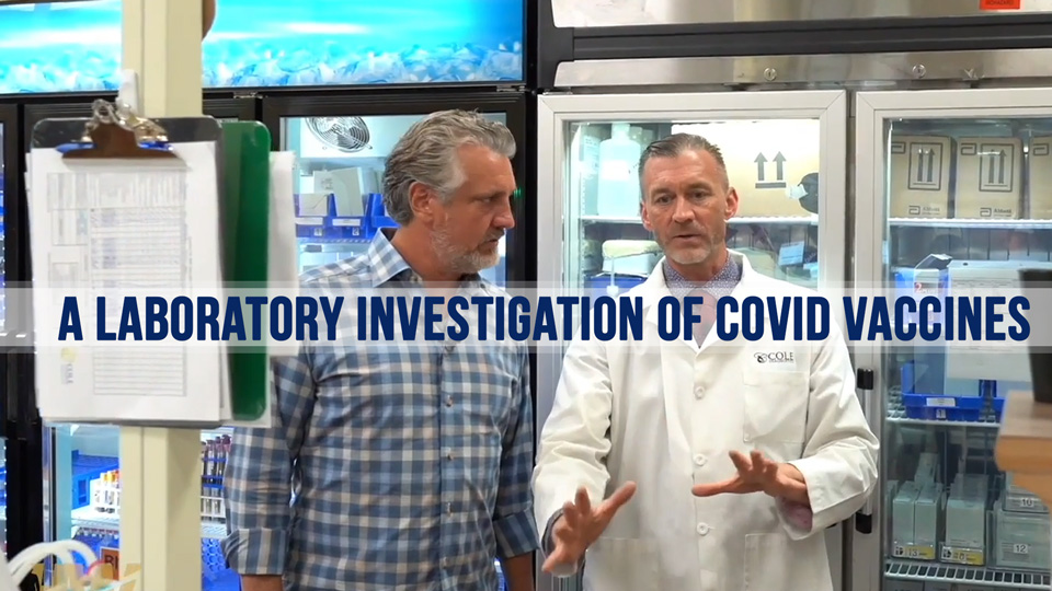 Shocking Lab Investigation of COVID Vaccines